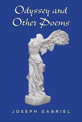 Odyssey and Other Poems by Gabriel, Joseph