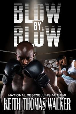 Blow by Blow by Walker, Keith Thomas