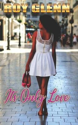 It's Only Love by Glenn, Roy