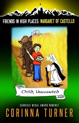 Child, Unwanted (Margaret of Castello) by Turner, Corinna C.