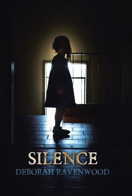 Silence by Ravenwood, Deborah