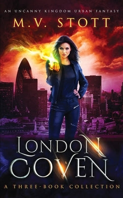 London Coven: A Three-Book Collection: An Uncanny Kingdom Urban Fantasy by Bussell, David