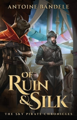 Of Ruin & Silk: An Esowon Story by Bandele, Antoine