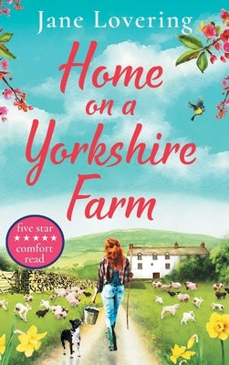 Home On A Yorkshire Farm by Lovering, Jane