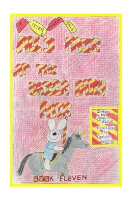 All's Fair at the Brier Patch Fair: The Carrot family go to the County Fair. No one wants a blue ribbon more than Peter. Will he be disappointed? by Hawkins, Dealyne Dawn