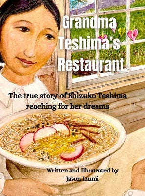 Grandma Teshima's Restaurant by Izumi, Jason H.