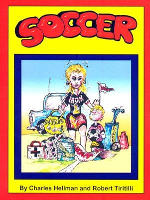 Soccer Humor by Tiritilli, Robert A.