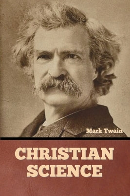 Christian Science by Twain, Mark