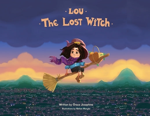 Lou the Lost Witch by Josephine, Grace