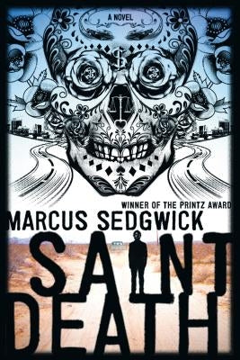 Saint Death by Sedgwick, Marcus