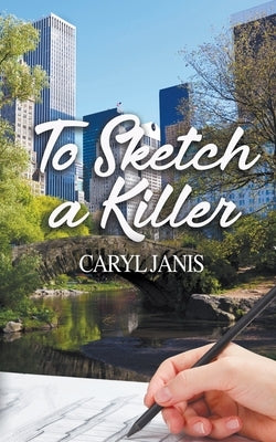 To Sketch a Killer by Janis, Caryl