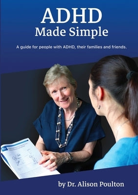 ADHD Made Simple by Poulton, Alison