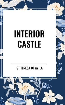 Interior Castle by St Teresa of Avila