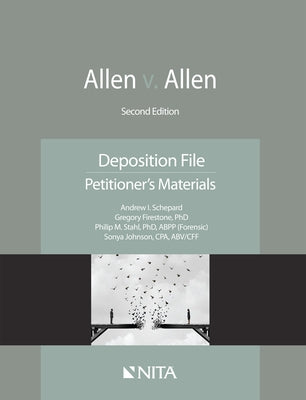 Allen v. Allen: Deposition File, Petitioner's Materials by Schepard, Andrew I.
