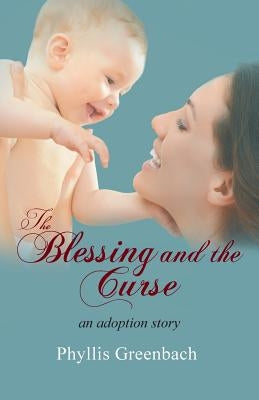 The Blessing and the Curse by Greenbach, Phyllis