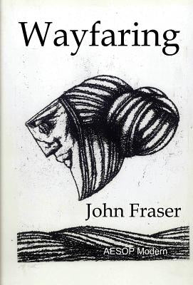 Wayfaring by Fraser, John