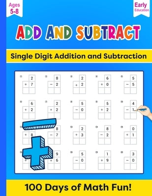 Add and Subtract: Single Digit Addition and Subtraction by Rock, William
