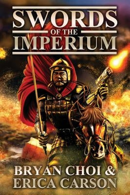 Swords of the Imperium by Carson, Erica