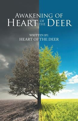 Awakening of Heart of the Deer by Heart of the Deer