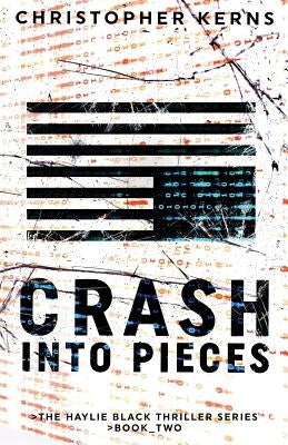 Crash Into Pieces by Kerns, Christopher