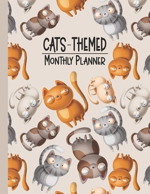 Cats Themed Monthly Planner: Two-Year Monthly Planner 2021-2022, Perfect Planner for the Ultimate Cat Lover! by Monthly Planners, Themed