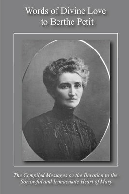Words of Divine Love to Berthe Petit by Swearingen, Loren
