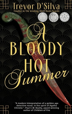 A Bloody Hot Summer by D'Silva, Trevor