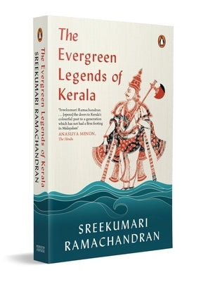 The Evergreen Legends of Kerala by Ramachandran, Sreekumari