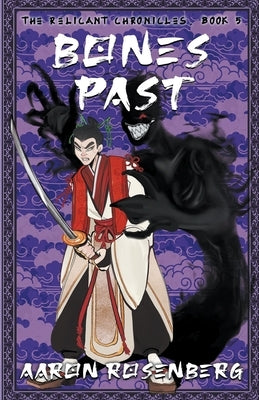 Bones Past by Rosenberg, Aaron