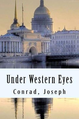 Under Western Eyes by Conrad, Joseph