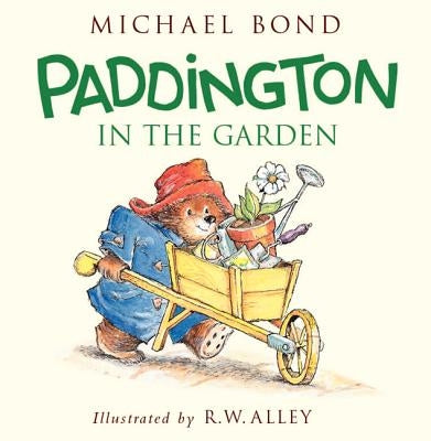 Paddington in the Garden by Bond, Michael