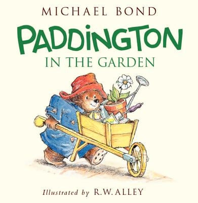 Paddington in the Garden by Bond, Michael