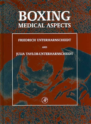 Boxing: Medical Aspects by Unterharnscheidt, Friedrich