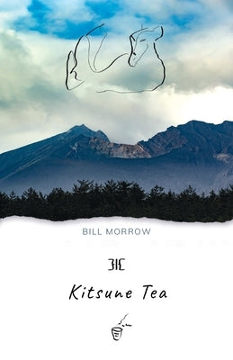 Kitsune Tea by Morrow, Bill