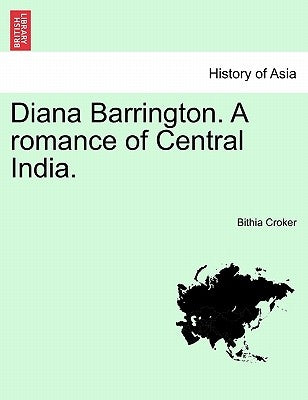 Diana Barrington. a Romance of Central India. Vol. II by Croker, Bithia