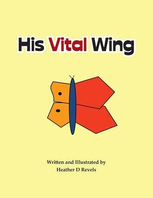His Vital Wing by Revels, Heather D.