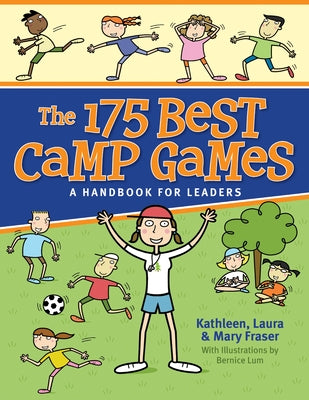 The 175 Best Camp Games: A Handbook for Leaders by Fraser, Kathleen