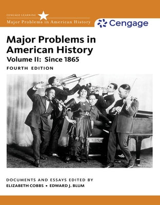 Bundle: The Enduring Vision, Volume II: Since 1865, 9th + Major Problems in American History, Volume II, 4th by Boyer, Paul
