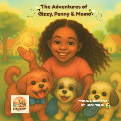 The Adventures of Gizzy, Penny & Momo by Magee, Roshe