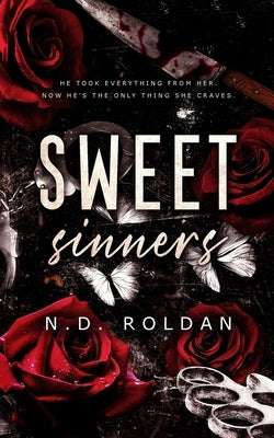 Sweet Sinners: A Forbidden Dark Romance by Roldan, N. D.