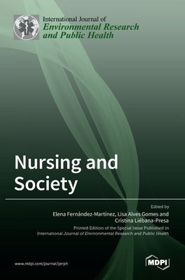 Nursing and Society by Fernández-Martínez, Elena