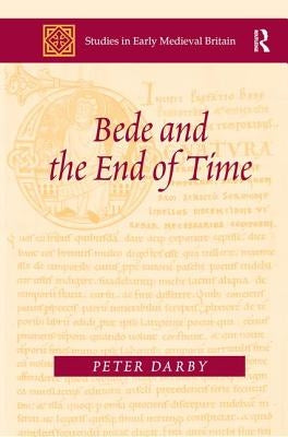 Bede and the End of Time by Darby, Peter
