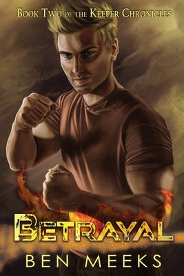 Betrayal by Meeks, Ben