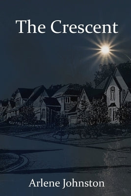 The Crescent by Johnston, Arlene