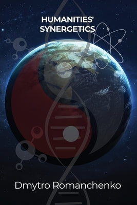 Humanities' Synergetics by Romanchenko, Dmytro