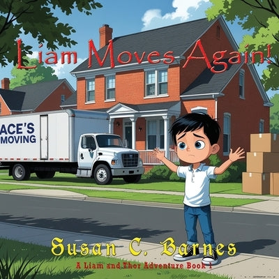 Liam Moves Again! by Barnes, Susan C.