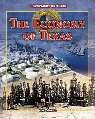 The Economy of Texas by Moore, Jess
