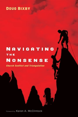 Navigating the Nonsense by Bixby, Doug