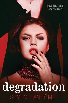 Degradation by Fantôme, Stylo