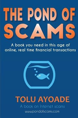 Pond of Scams by Ayoade, Tolu